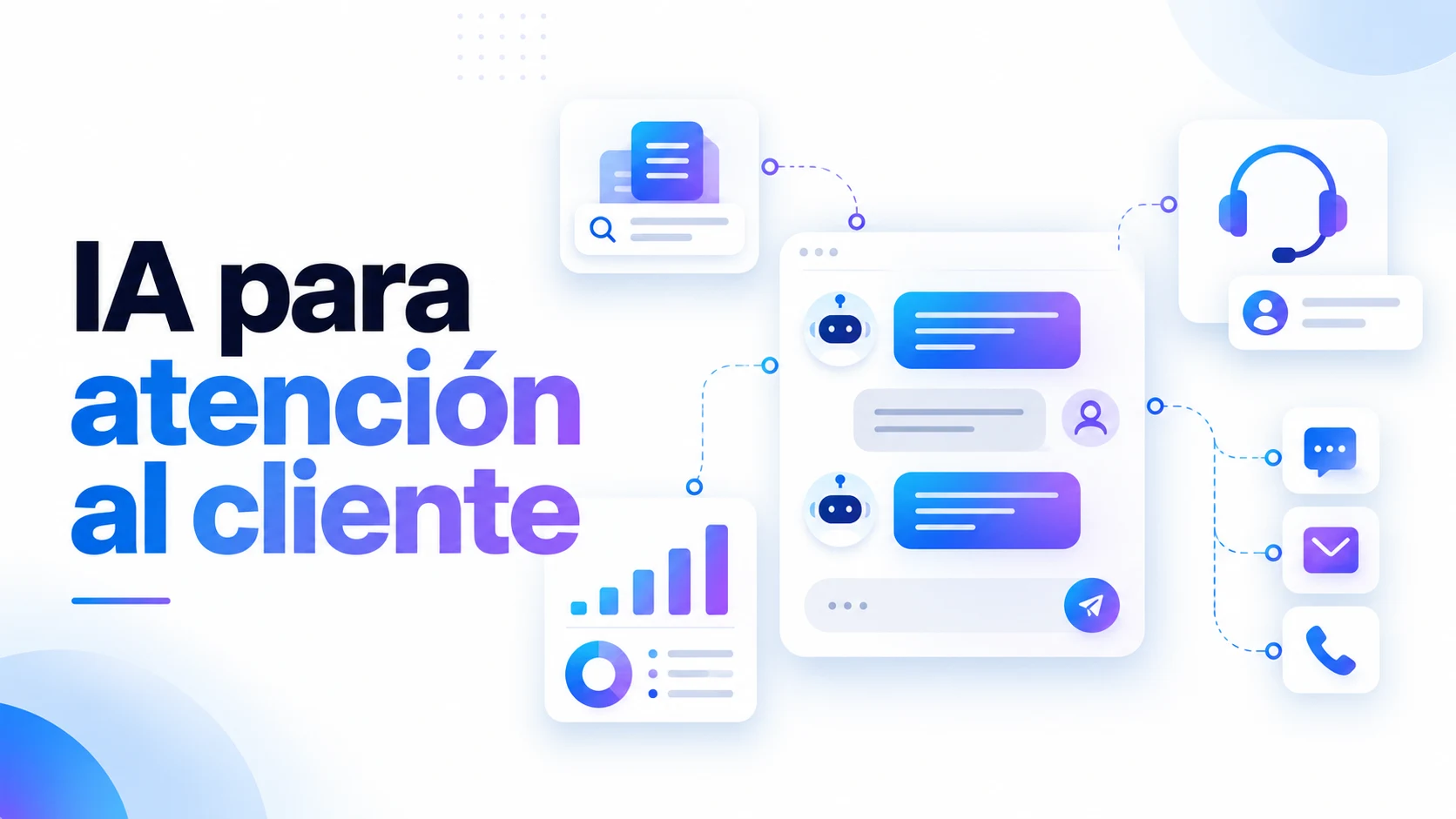 IA para atención al cliente: casos de uso y beneficios
